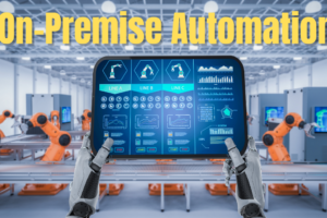 On-Premise Automation