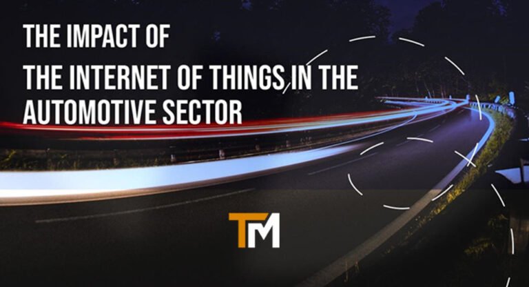 The Impact of the Internet of Things in the Automotive Sector